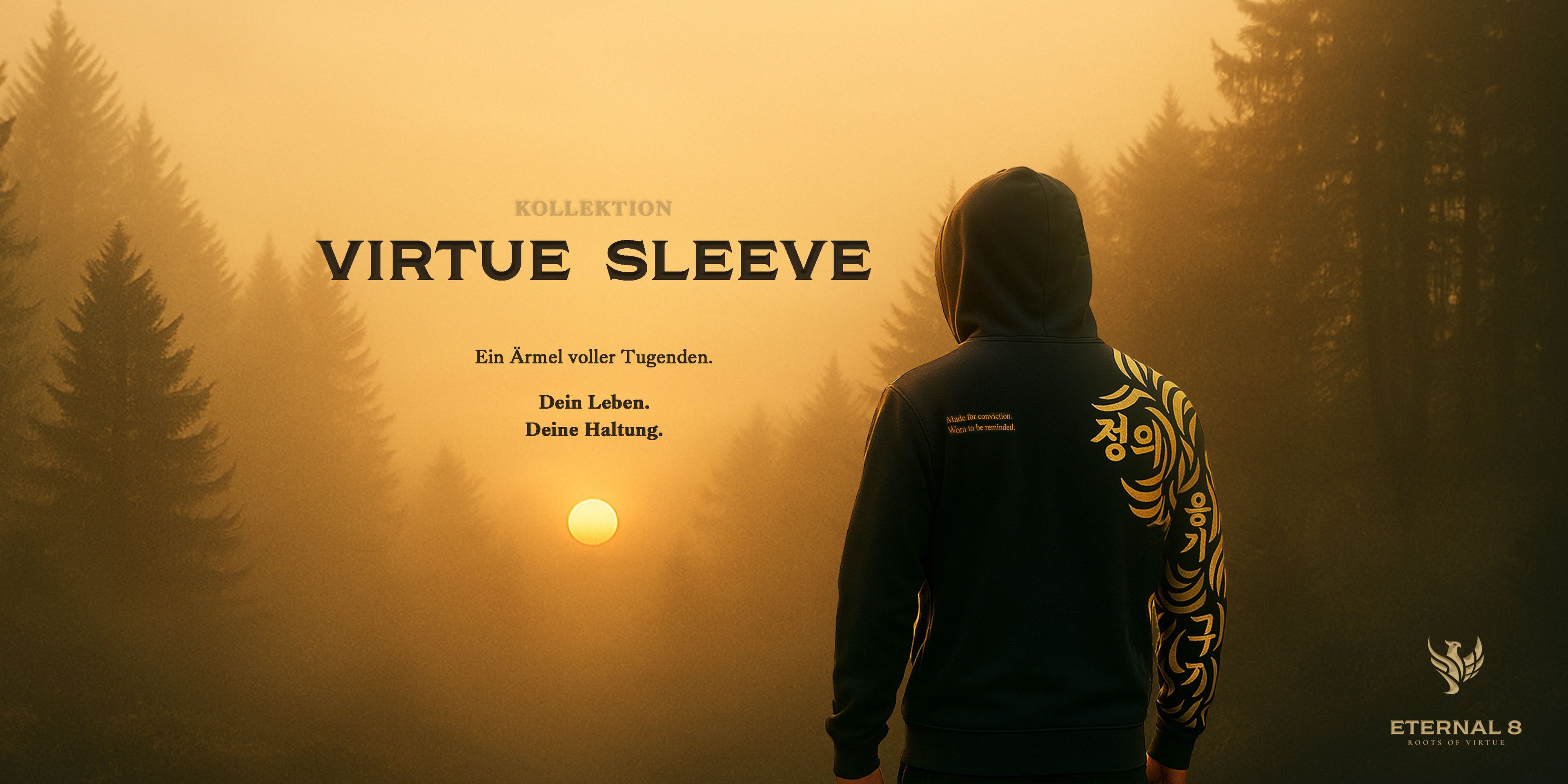 Kollektion Virtue Sleeve Ein Ärmel voller Tugenden. Dein Leben. Deine Haltung.